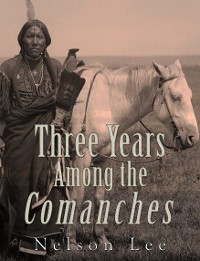 Cover Three Years among the Comanches