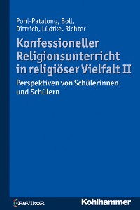 Cover Konfessioneller Religionsunterricht in religiöser Vielfalt II