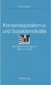 Cover Konsenskapitalismus und Sozialdemokratie