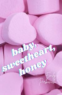 Cover baby, sweetheart, honey