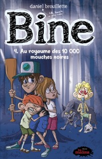 Cover Bine 4 : Au royaume des 10 000 mouches noires