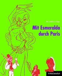Cover Mit Esmeralda durch Paris