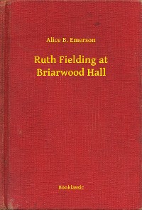 Cover Ruth Fielding at Briarwood Hall