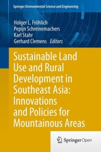 Cover Sustainable Land Use and Rural Development in Southeast Asia: Innovations and Policies for Mountainous Areas