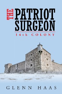 Cover The Patriot Surgeon: 14Th Colony