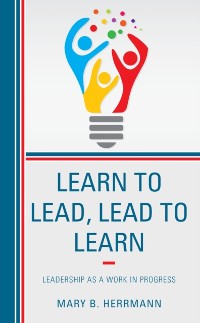 Cover Learn to Lead, Lead to Learn