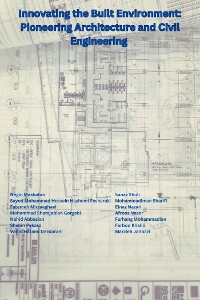 Cover Innovating the Built Environment: Pioneering Architecture and Civil Engineering