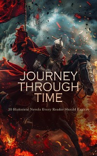 Cover Journey Through Time: 20 Historical Novels Every Reader Should Explore