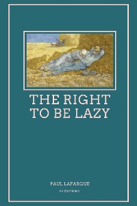 Cover The Right To Be Lazy
