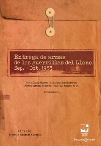 Cover Entrega de armas de las guerrillas del Llano sep.-Oct.1953