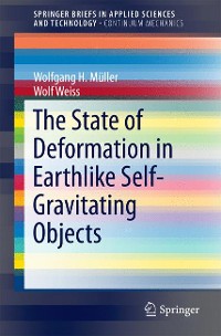 Cover The State of Deformation in Earthlike Self-Gravitating Objects