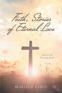 Cover Faith, Stories of Eternal Love