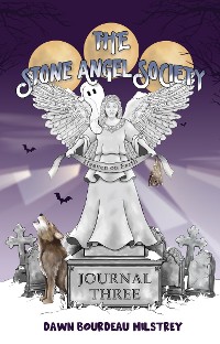 Cover The Stone Angel Society: Journal Three, Heaven on Earth Kids Ghost Stories