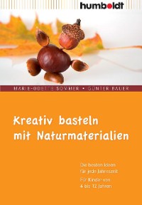 Cover Kreativ basteln mit Naturmaterialien