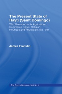 Cover The Present State of Haiti (Saint Domingo), 1828