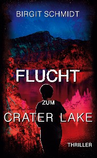 Cover Flucht zum Crater Lake