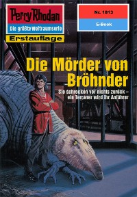 Cover Perry Rhodan 1813: Die Mörder von Bröhnder
