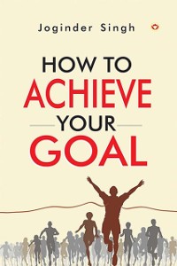 Cover How To Achieve Your Goal