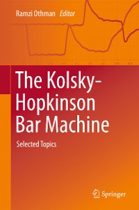 Cover The Kolsky-Hopkinson Bar Machine