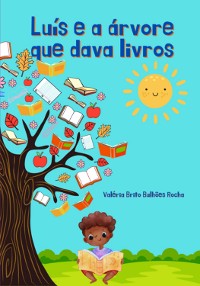 Cover Luís E A Árvore Que Dava Livros