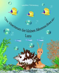 Cover Die Abenteuer der kleinen Meeresschnecke Luna