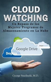 Cover Cloud Watching: Un Repaso De Los Mejores Programas De Almacenamiento En La Nube