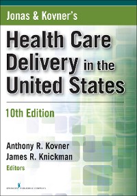 Cover Jonas and Kovner's Health Care Delivery in the United States, 10th Edition