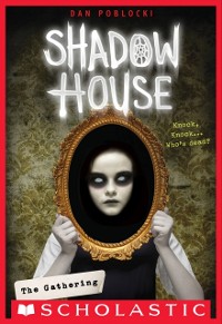 Cover Shadow House: The Gathering