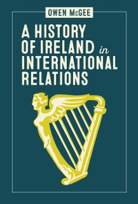 Cover History of Ireland in International Relations