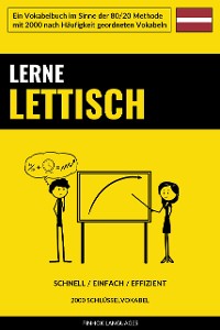 Cover Lerne Lettisch - Schnell / Einfach / Effizient