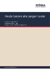 Cover Heute tanzen alle jungen Leute