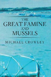 Cover The Great Famine and Mussels