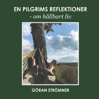 Cover En pilgrims reflektioner - om hållbart liv