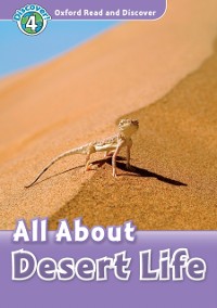 Cover All About Desert Life (Oxford Read and Discover Level 4)