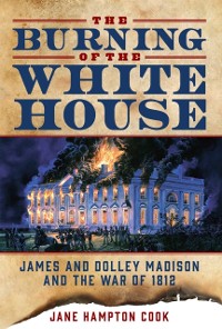 Cover Burning of the White House