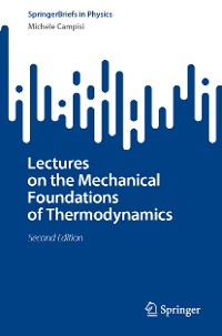 Cover Lectures on the Mechanical Foundations of Thermodynamics