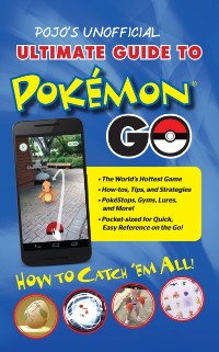 Cover Pojo's Unofficial Ultimate Guide to Pokemon GO