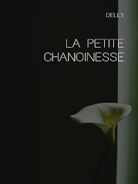 Cover La petite chanoinesse