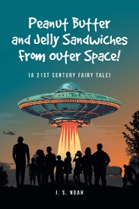 Cover Peanut Butter and Jelly Sandwiches From Outer Space!