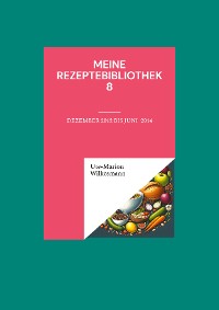 Cover Meine Rezeptebibliothek 8