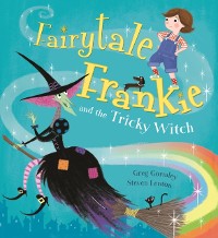 Cover Fairytale Frankie and the Tricky Witch