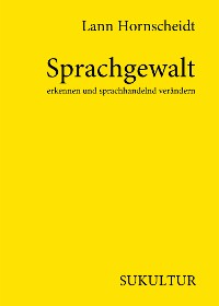 Cover Sprachgewalt erkennen und sprachhandelnd verändern