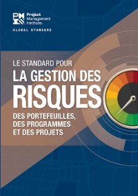 Cover The Standard for Risk Management in Portfolios, Programs, and Projects (FRENCH)