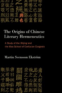 Cover The Origins of Chinese Literary Hermeneutics