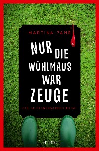 Cover Nur die Wühlmaus war Zeuge