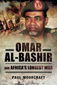 Cover Omar Al-Bashir and Africa's Longest War