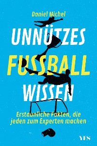 Cover Unnützes Fußballwissen