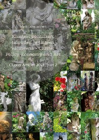 Cover Klusteri politiikan, talouden ja taiteen välineenä - Cluster Policy, Economy and Art