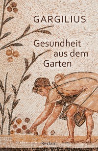 Cover Gesundheit aus dem Garten (Lateinisch/Deutsch)
