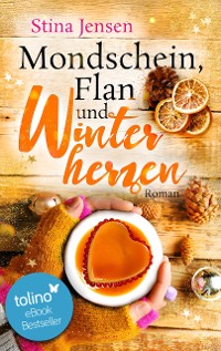 Cover Mondschein, Flan und Winterherzen